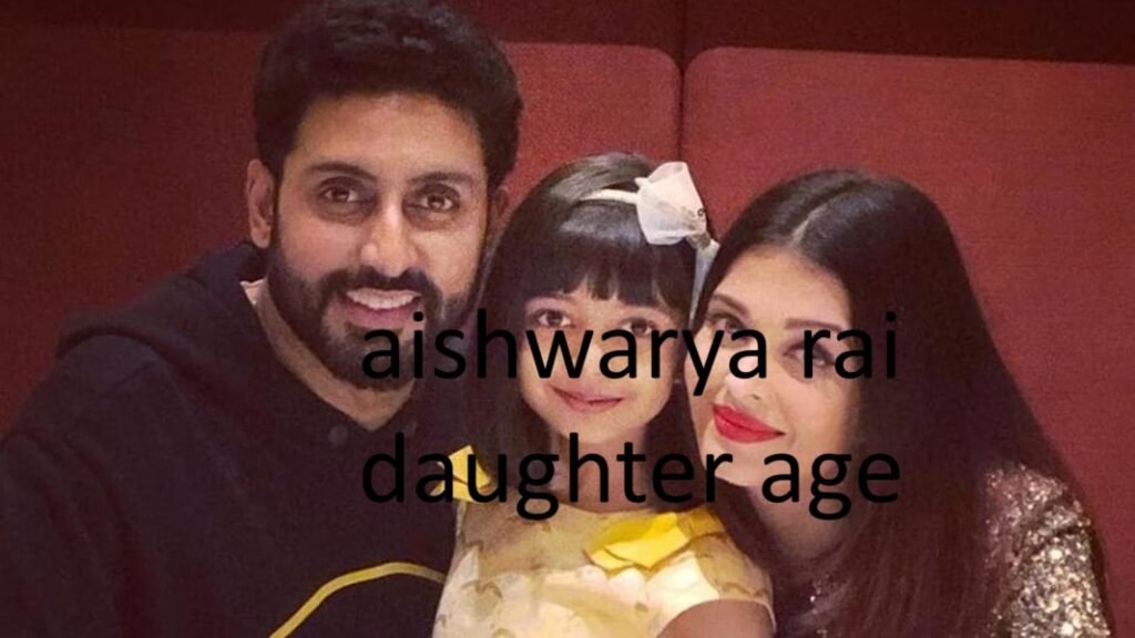 aishwarya rai daughter age